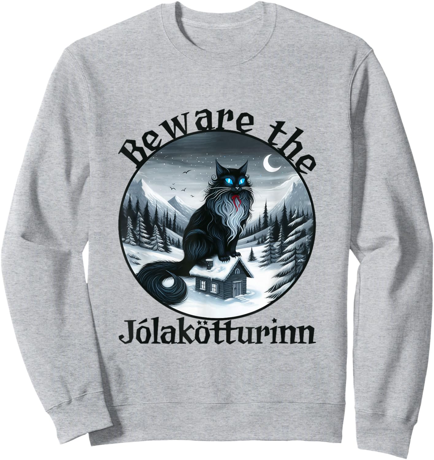 Beware The Jolakotturinn Yule Cat Icelandic Christmas Norse Men Women Kids Sweatshirt - Sweatshirt | Ash