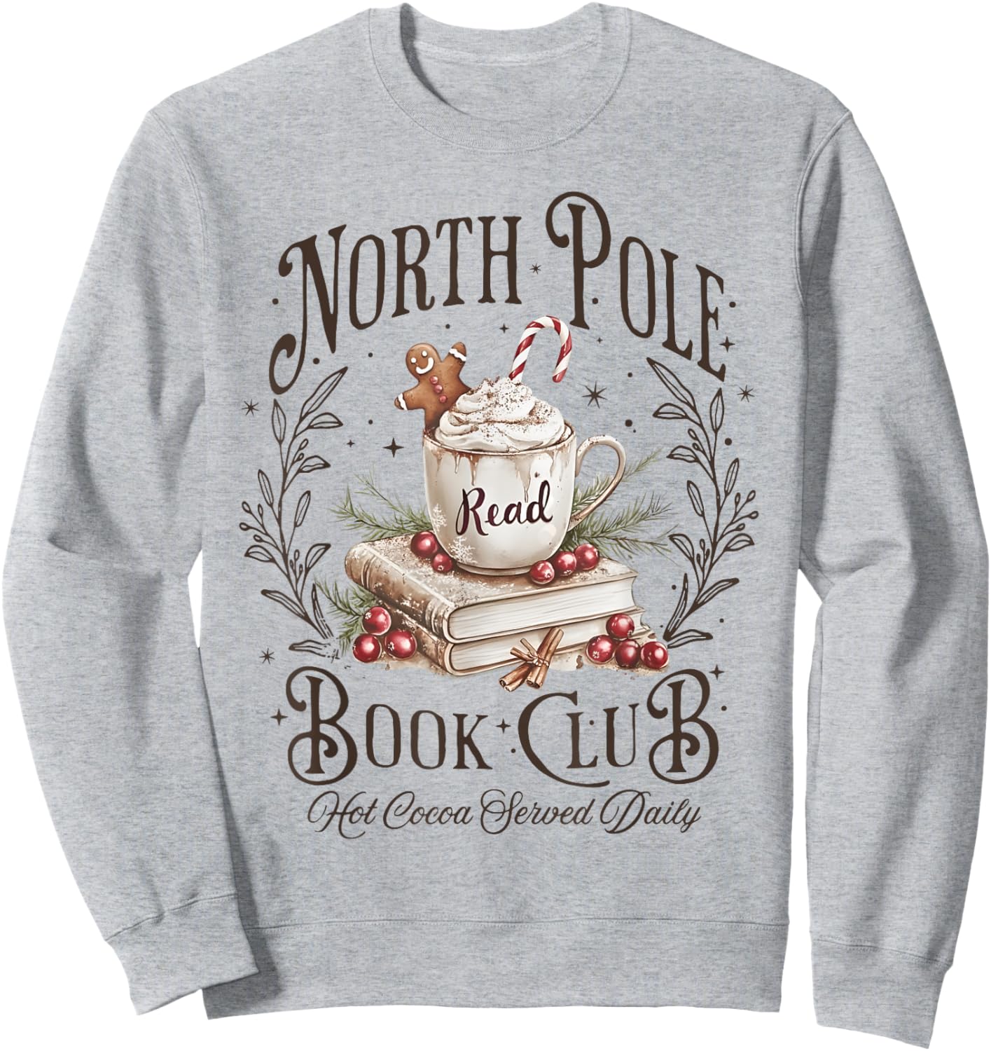 North Pole Book Club Christmas Xmas Hot Cocoa Bookish Sweatshirt - Sweatshirt | Ash