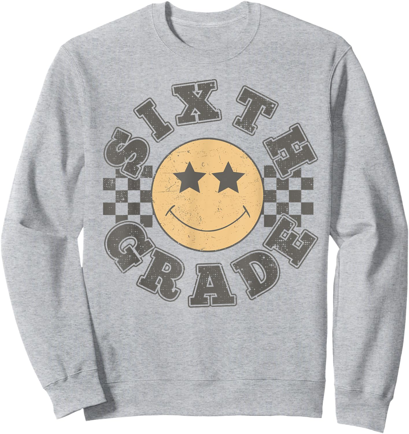 Sixth Grade Teacher First Day Of 6th Grade Back To School Sweatshirt - Sweatshirt | Ash