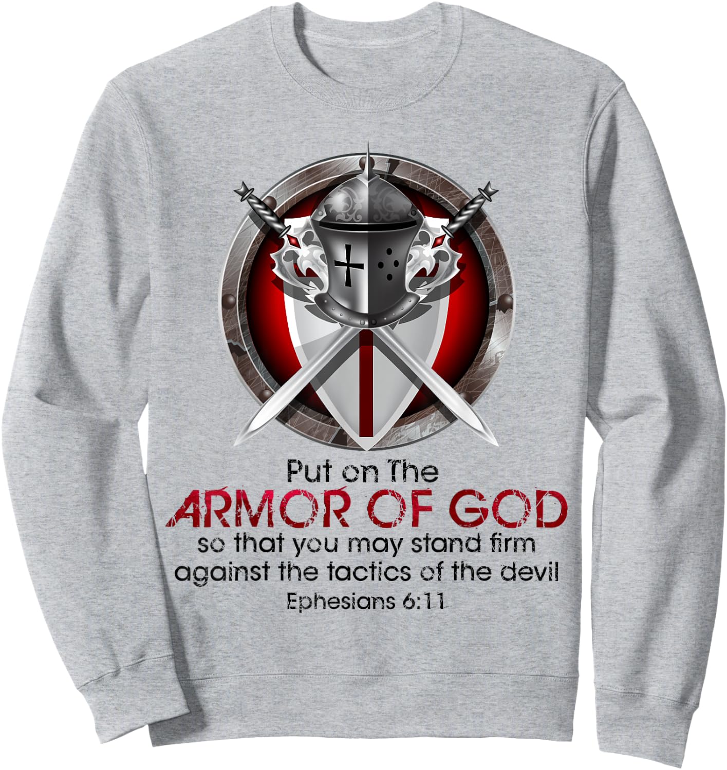 Full Armor of God Bible Quotes Ephesians Inspirational Sweatshirt - Sweatshirt | Ash