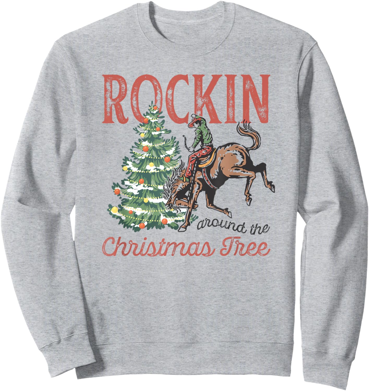 Rocking Around The Christmas Tree Vintage Country Cowboy Sweatshirt - Sweatshirt | Ash