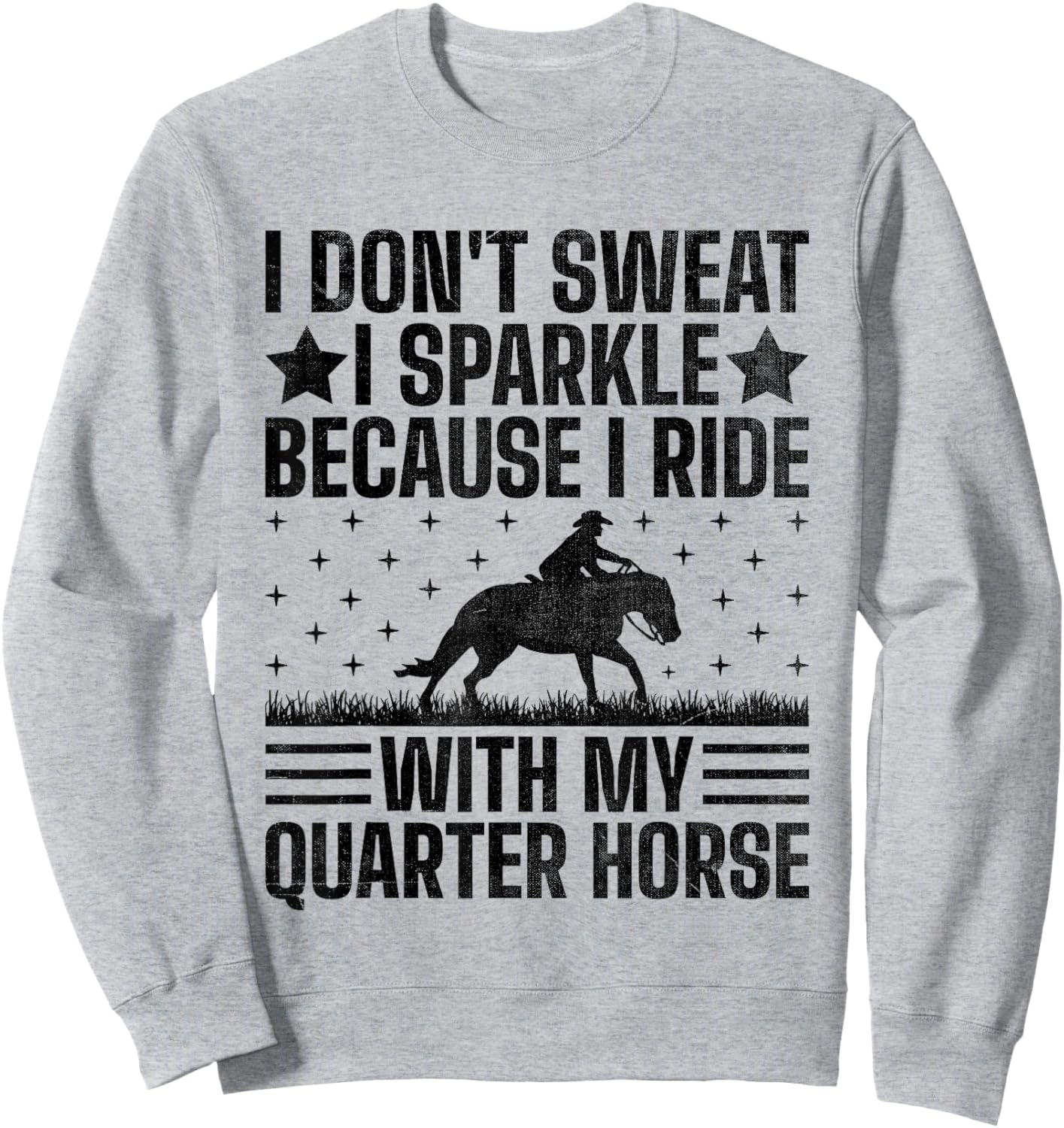 American Quarter Horse Owner Horse Riding Horses Racing Sweatshirt - Sweatshirt | Ash