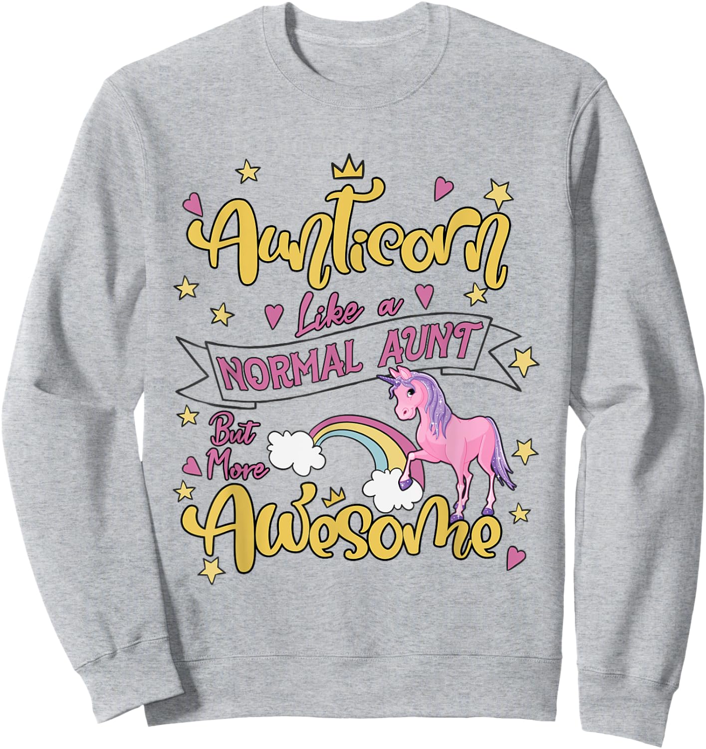 Aunticorn Like a Normal Aunt but More Awesome Aunty Women Sweatshirt - Sweatshirt | Ash