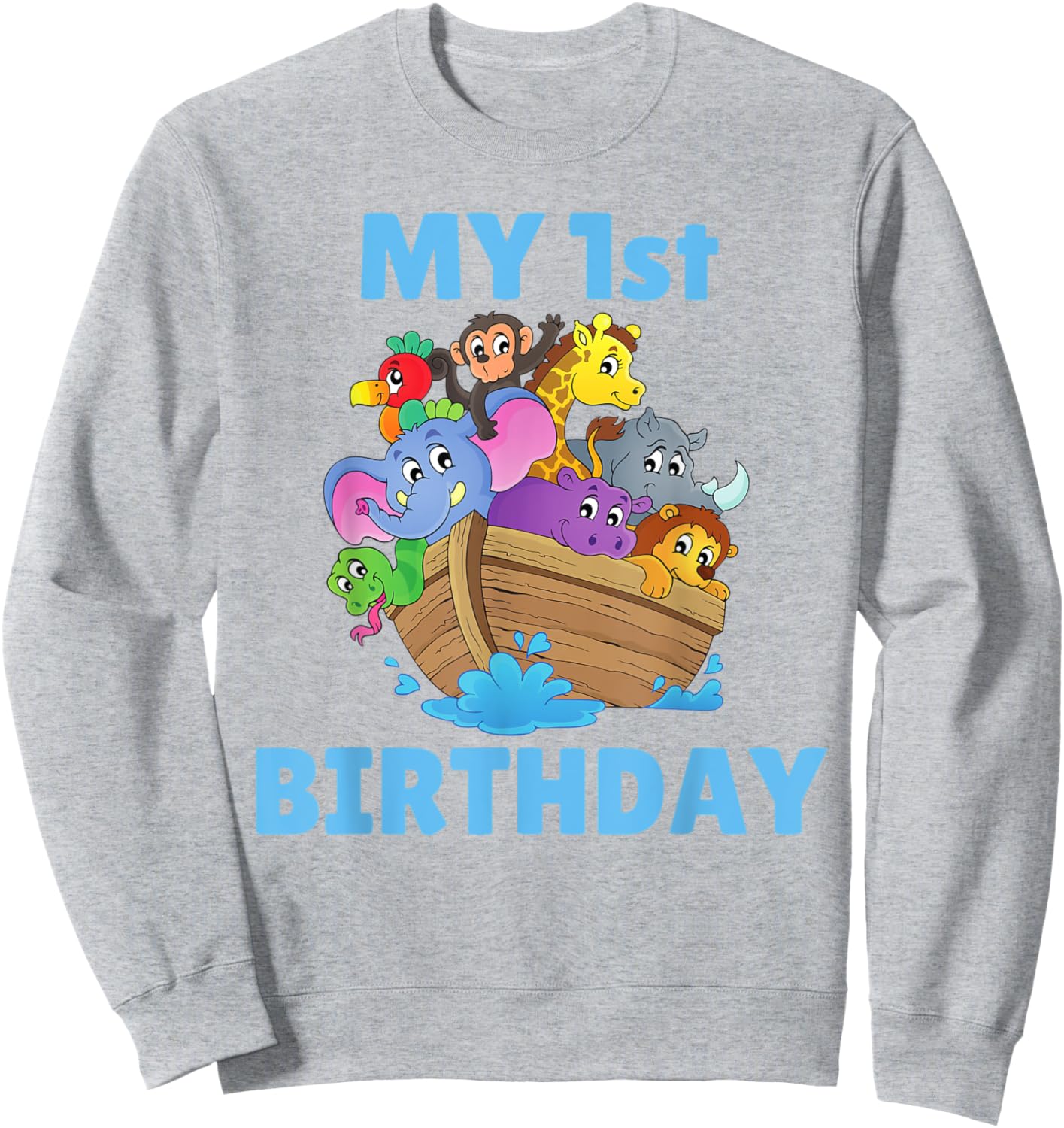 Noahs Ark First Birthday Party 1st Year Kids Toddler Animals Sweatshirt - Sweatshirt | Ash