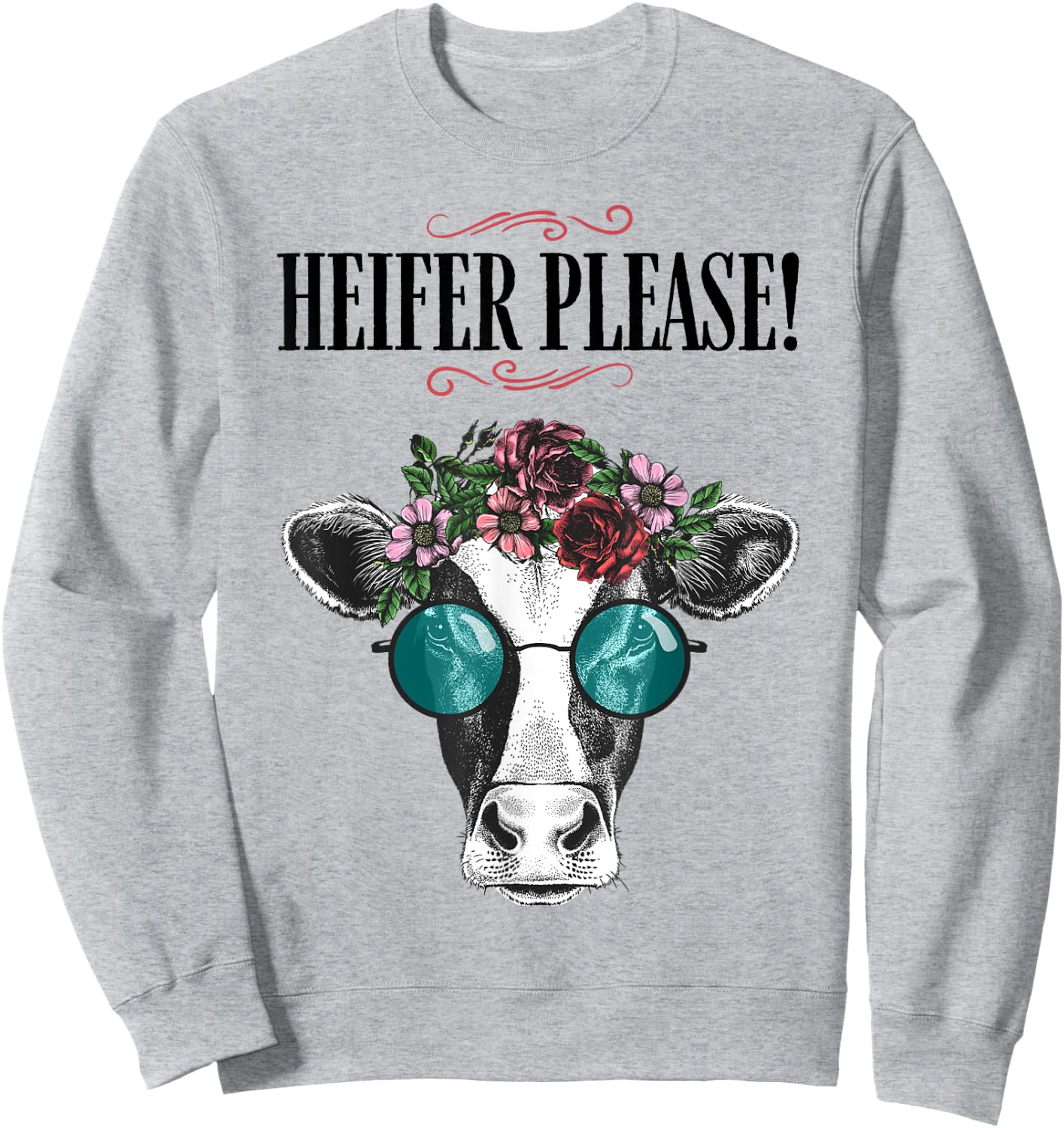 Heifer Please Vintage Country Sayings Heifer Sweatshirt - Sweatshirt | Ash