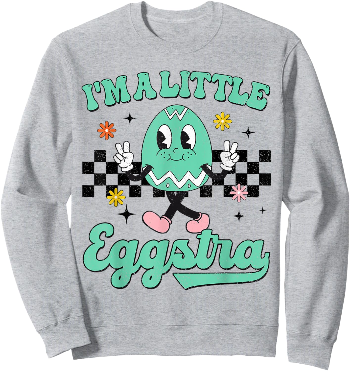 I'm Just So Eggstra Funny Egg Easter Baskets For Girl Kids Sweatshirt - Sweatshirt | Ash