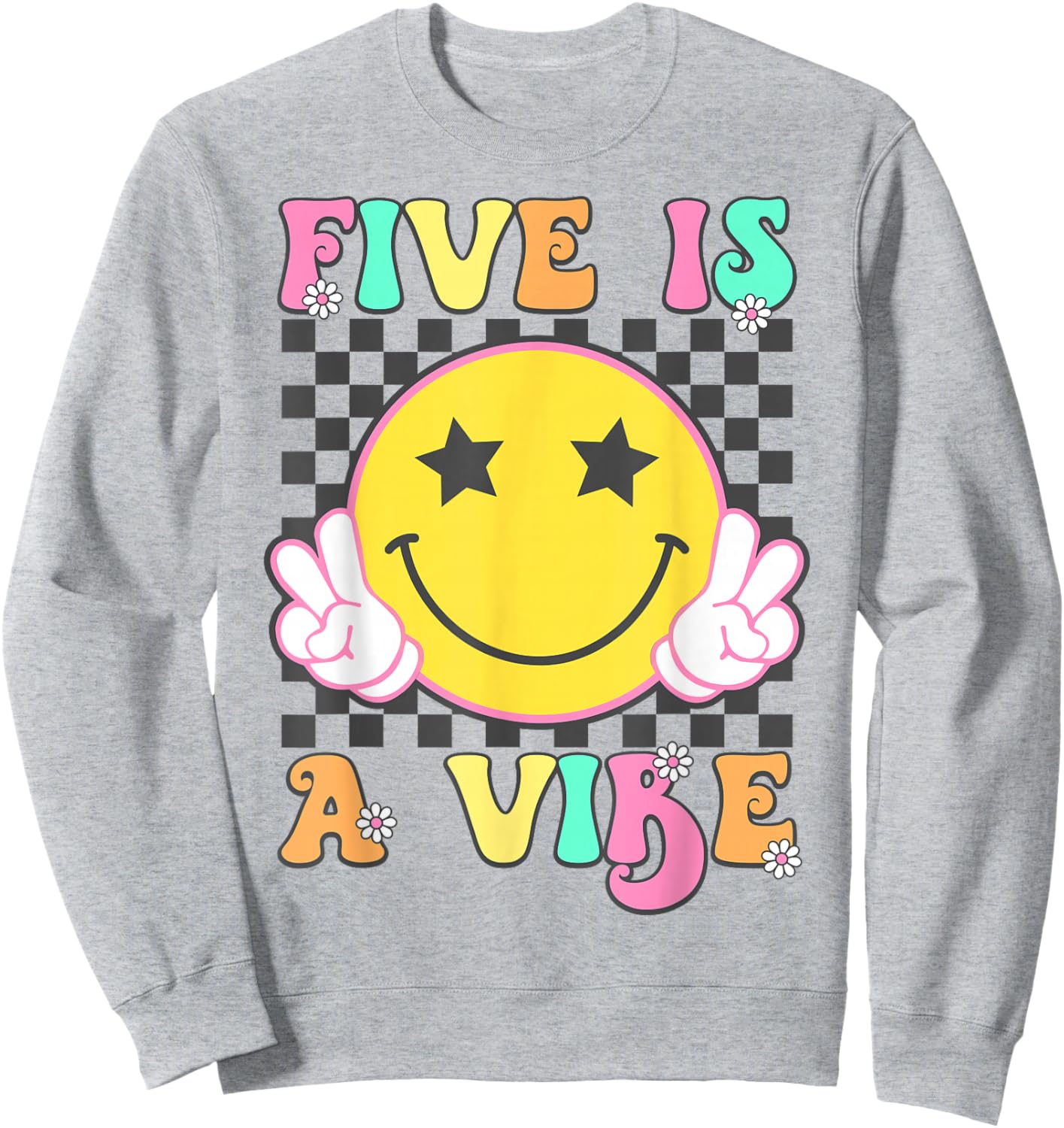 Five Is A Vibe Groovy 5 Year Old 5th Birthday Sweatshirt - Sweatshirt | Ash
