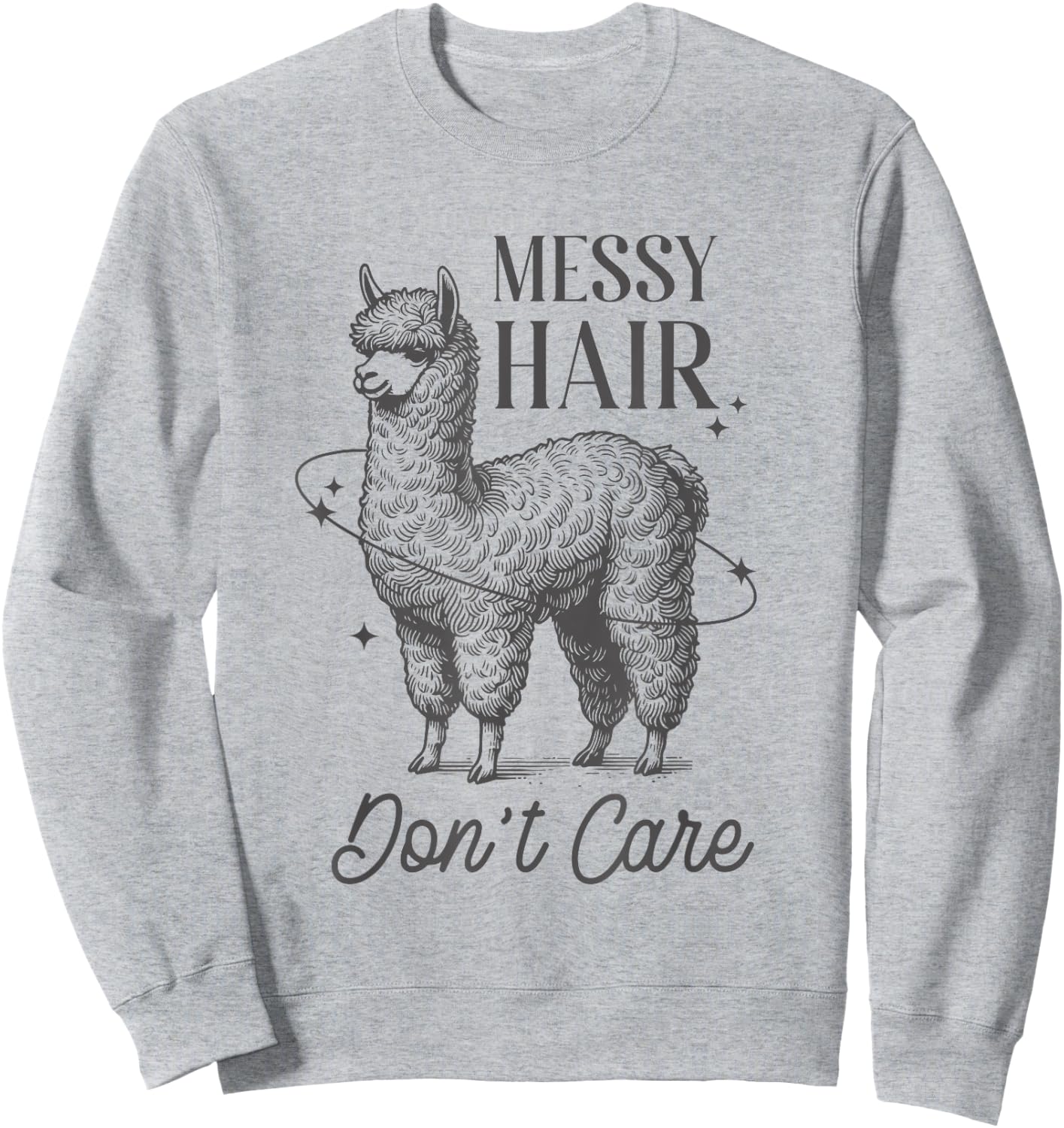 Messy Hair Don’t Care Llama Shirt Funny Trendy Animal Humor Sweatshirt - Sweatshirt | Ash