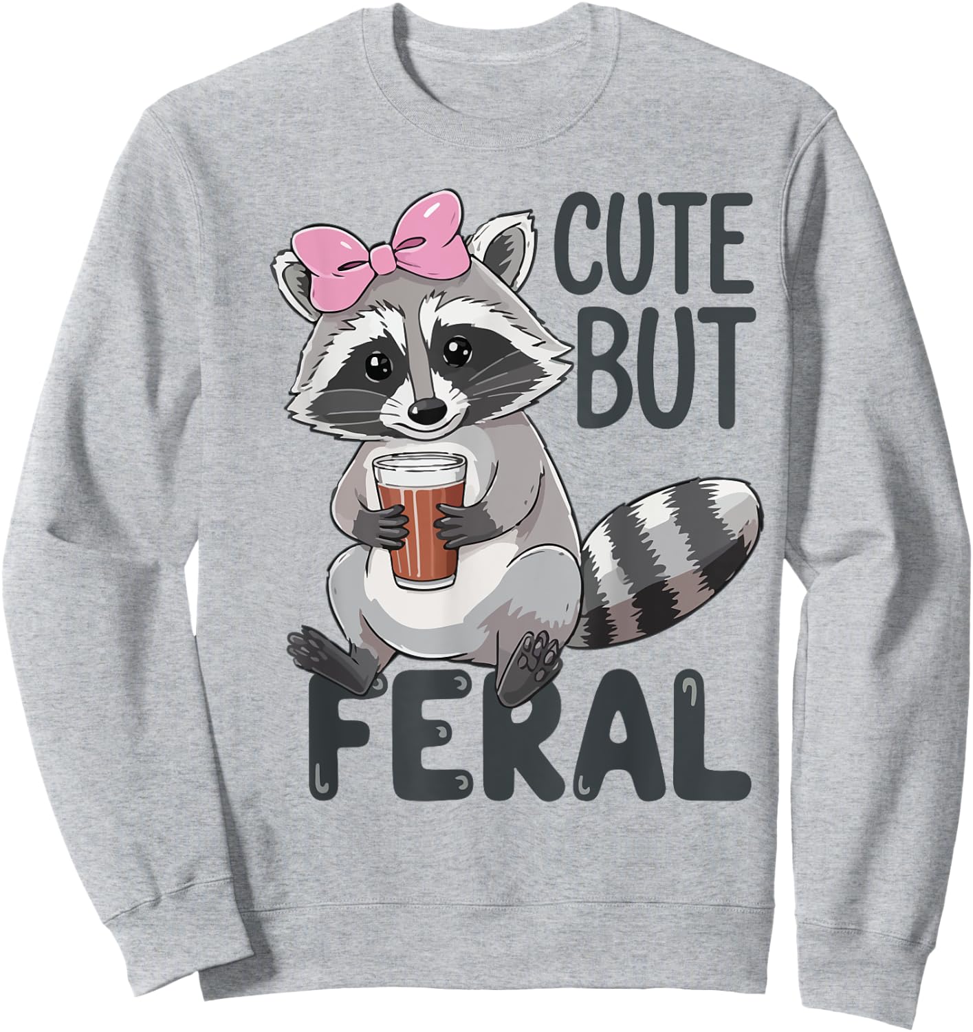 Cute But Feral Raccoon Women Toddler Girl Funny Trash-Panda Sweatshirt - Sweatshirt | Ash