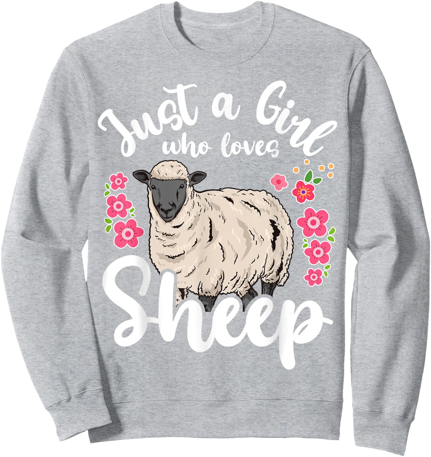 Sheep Just a Girl Who Loves Sheep Sweatshirt - Sweatshirt | Ash