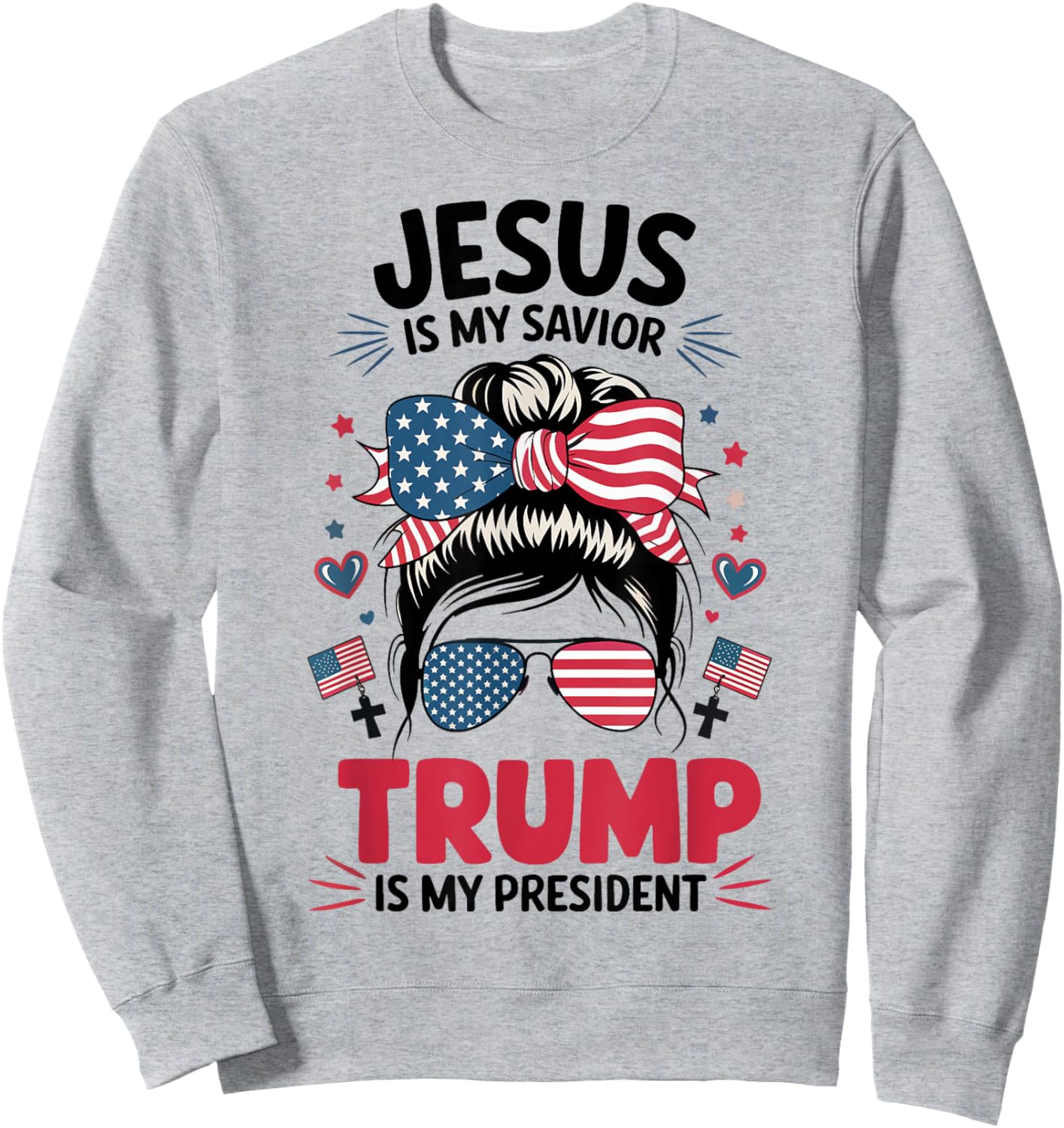 Girl Jesus My Savior Trump President Christian Women Youth Sweatshirt - Sweatshirt | Ash