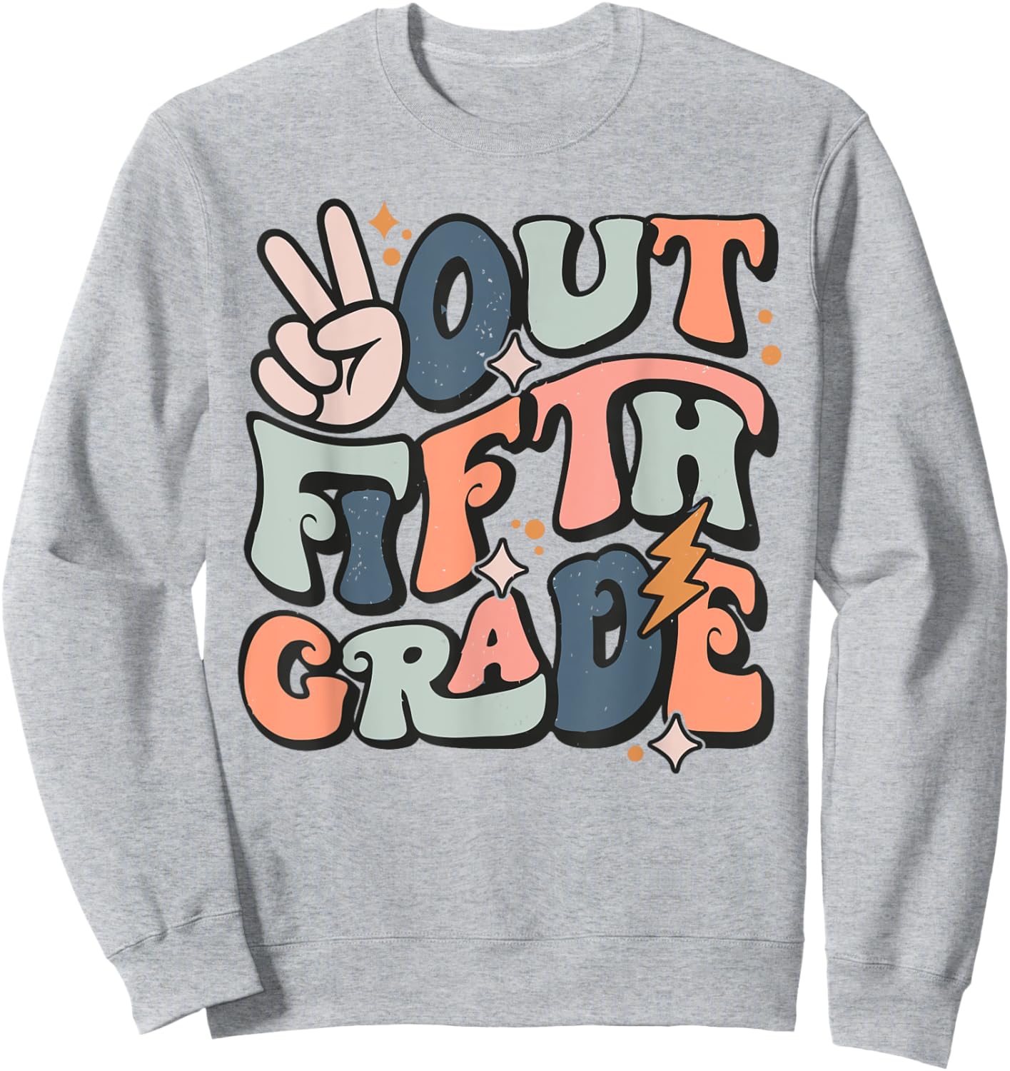 Last Day Of 5th Grade Peace Out Fifth Grade Graduation Sweatshirt - Sweatshirt | Ash