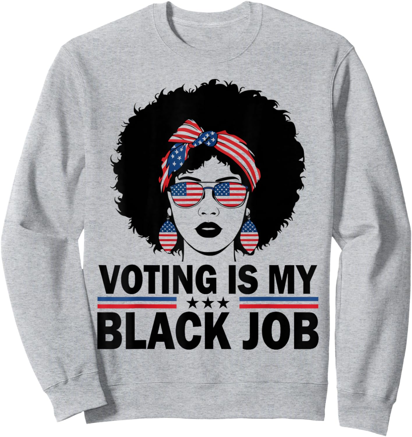 Voting Is My Black Job Women Sweatshirt - Sweatshirt | Ash
