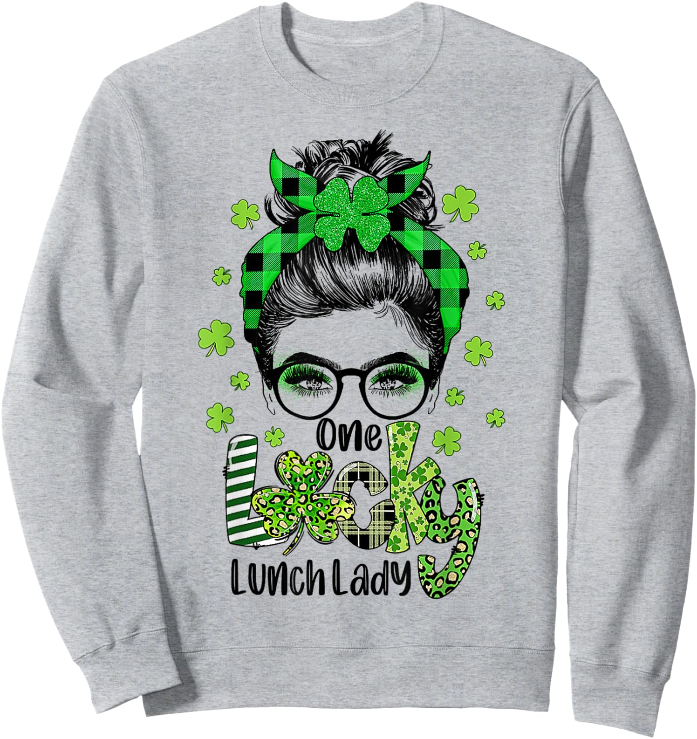 One Lucky Lunch Lady Shamrock Messy Bun Funny St Patrick Day Sweatshirt - Sweatshirt | Ash