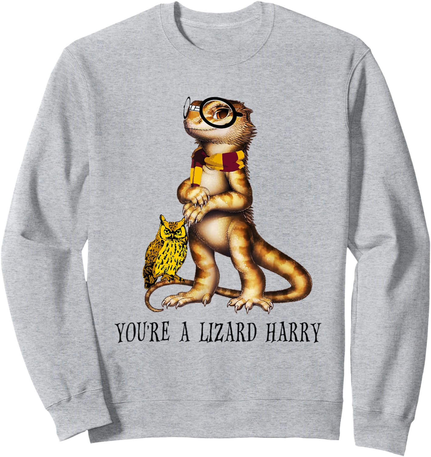 You're A Lizard Harry , Funny Bearded Dragon Sweatshirt - Sweatshirt | Ash