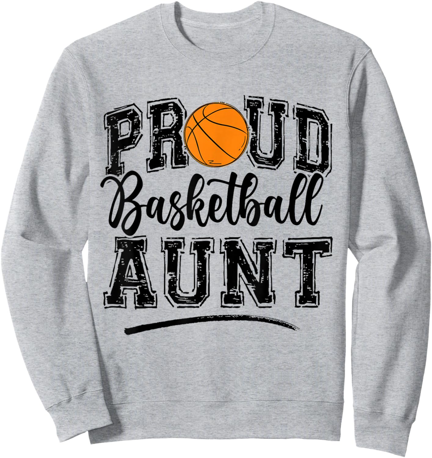 Proud Basketball Aunt Auntie Of A Basketball Player Nephew Sweatshirt - Sweatshirt | Ash