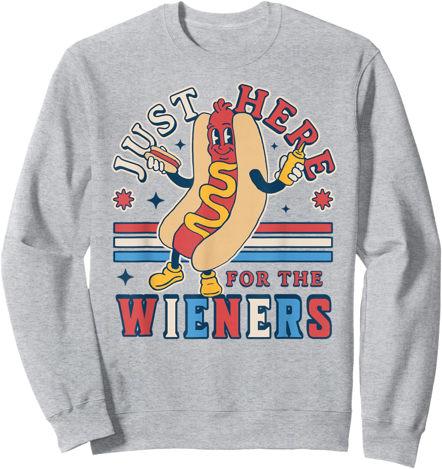 I'm Just Here for The Wieners - 4th of July Hot Dog Funny Sweatshirt - Sweatshirt | Ash
