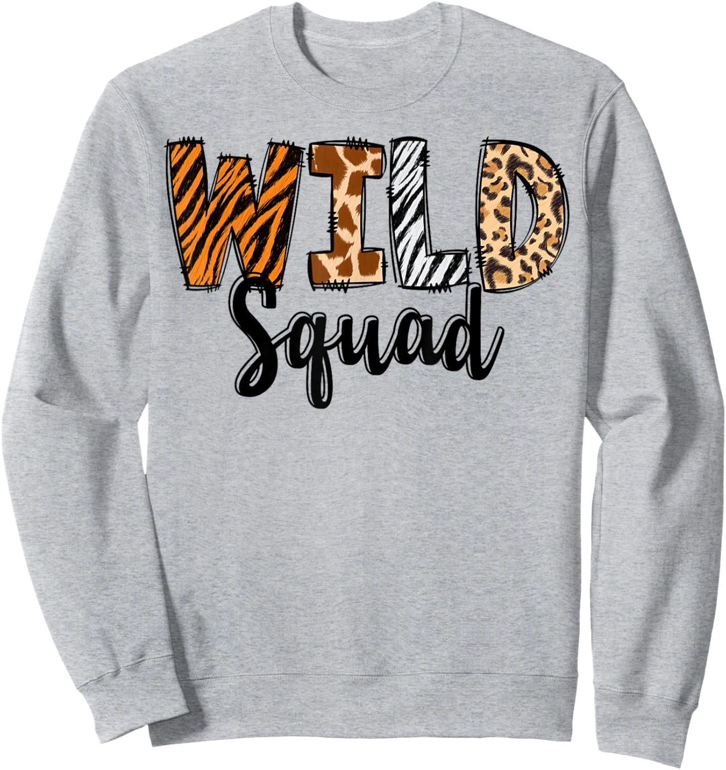 Wild Squad Zoo Born Two Be Wild B-day Safari Jungle Animal Sweatshirt - Sweatshirt | Ash