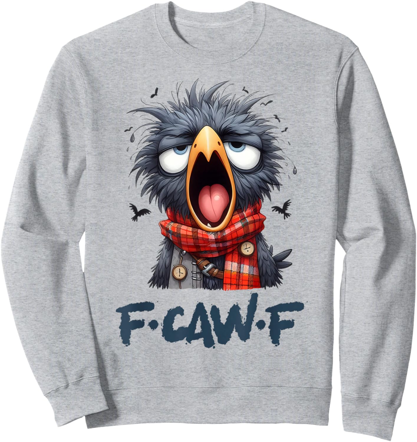 F-Caw-F Black Crow Black Bird Funny Crow F-Caw-F Sweatshirt - Sweatshirt | Ash