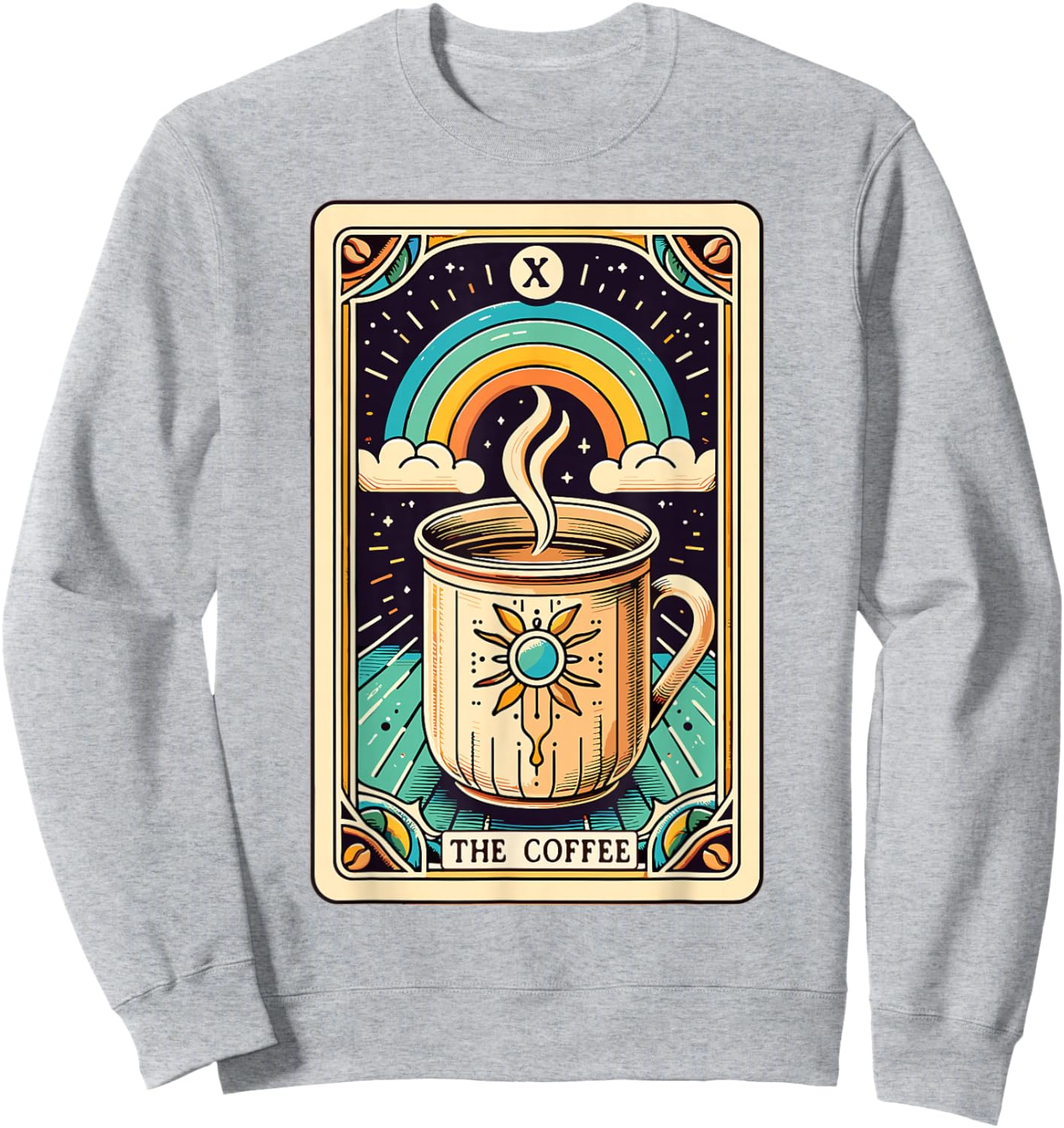 The Coffee Tarot Card Coffee Lover Funny Coffee Sweatshirt - Sweatshirt | Ash
