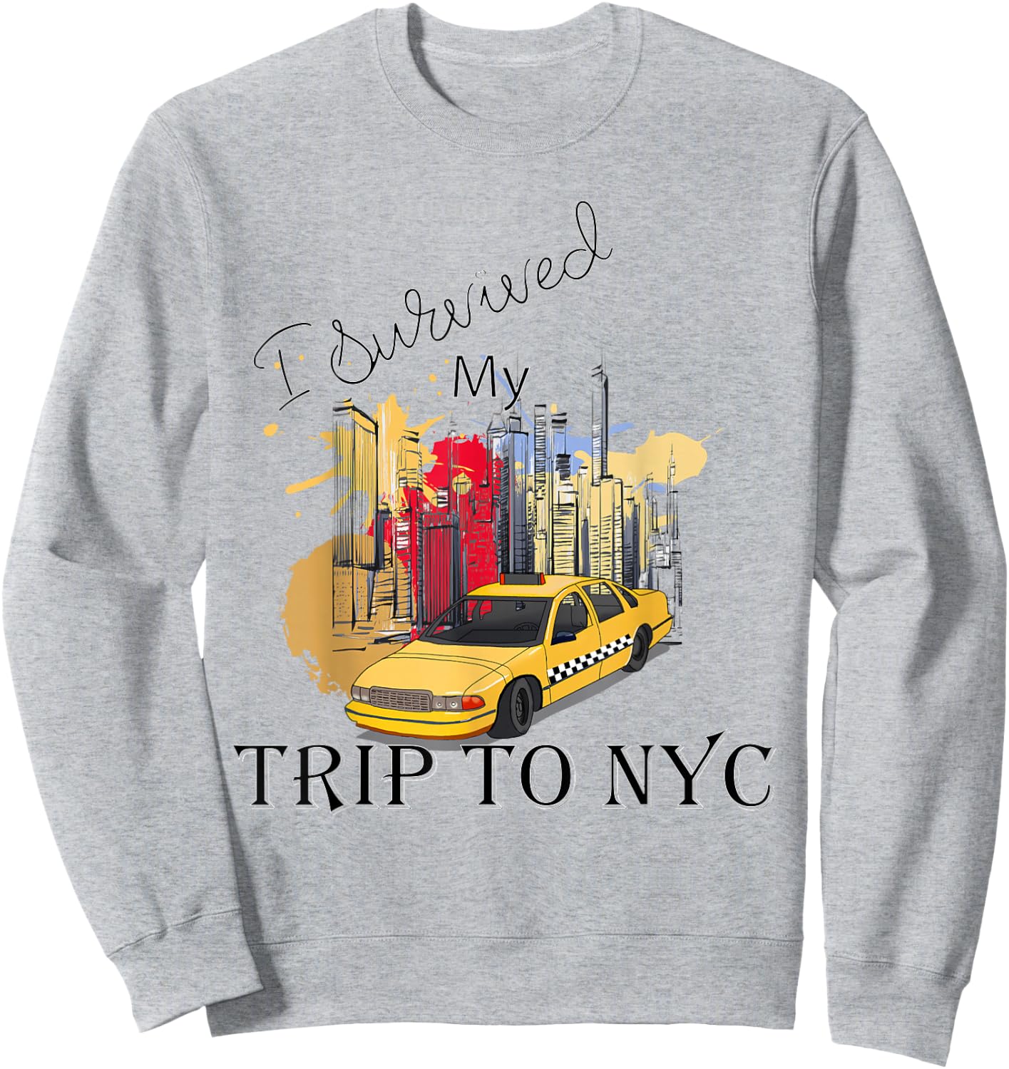 I Survived My Trip to NYC Graphic New York City Line Sweatshirt - Sweatshirt | Ash