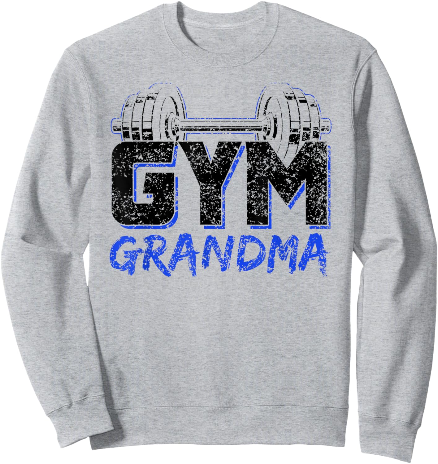Gym Grandma Weightlifting Training Fitness Workout Sweatshirt - Sweatshirt | Ash