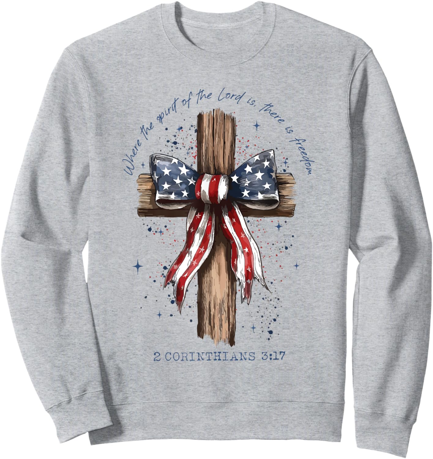 Where the Spirit of the Lord is There is Freedom Christian Sweatshirt - Sweatshirt | Ash