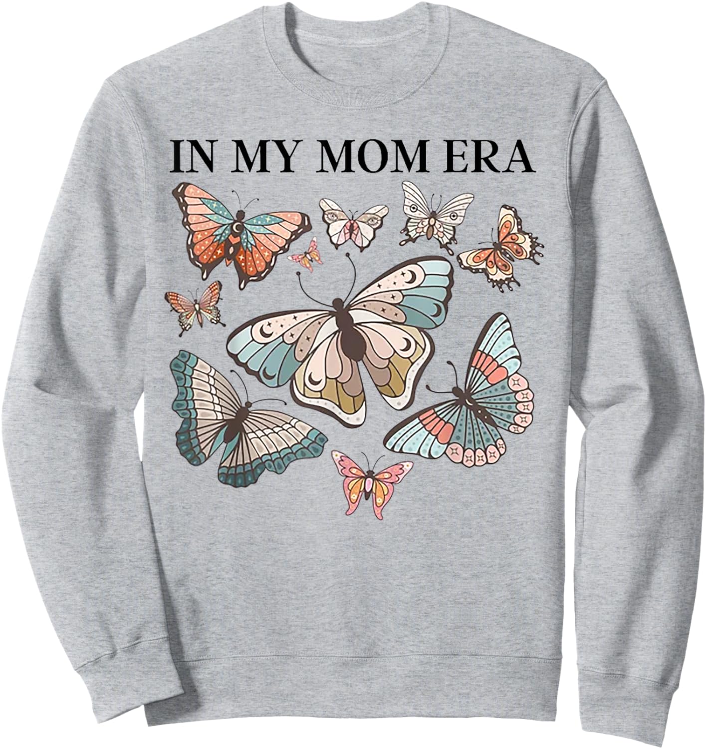 In My Mom Era Butterfly Sweatshirt - Sweatshirt | Ash
