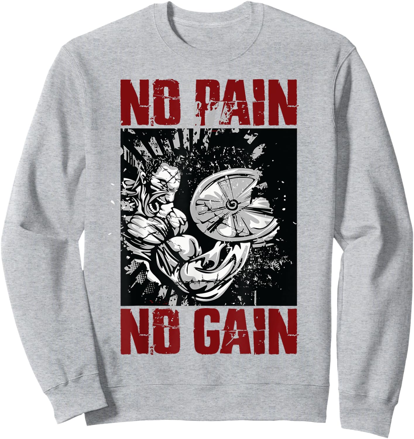 Bodybuilding Sayings and Gym Shirts No Pain No Gain Sweatshirt - Sweatshirt | Ash