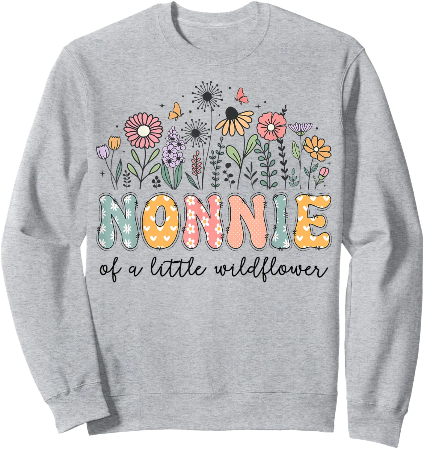 Nonnie Of The Little Wildflower Baby Birthday Party Sweatshirt - Sweatshirt | Ash