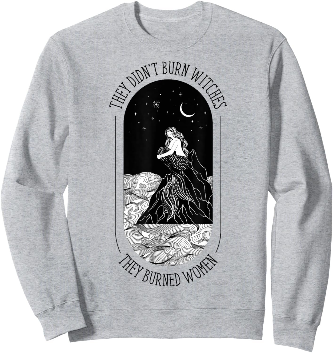They Didn't Burn Witches They Burned Women Floral Sweatshirt - Sweatshirt | Ash