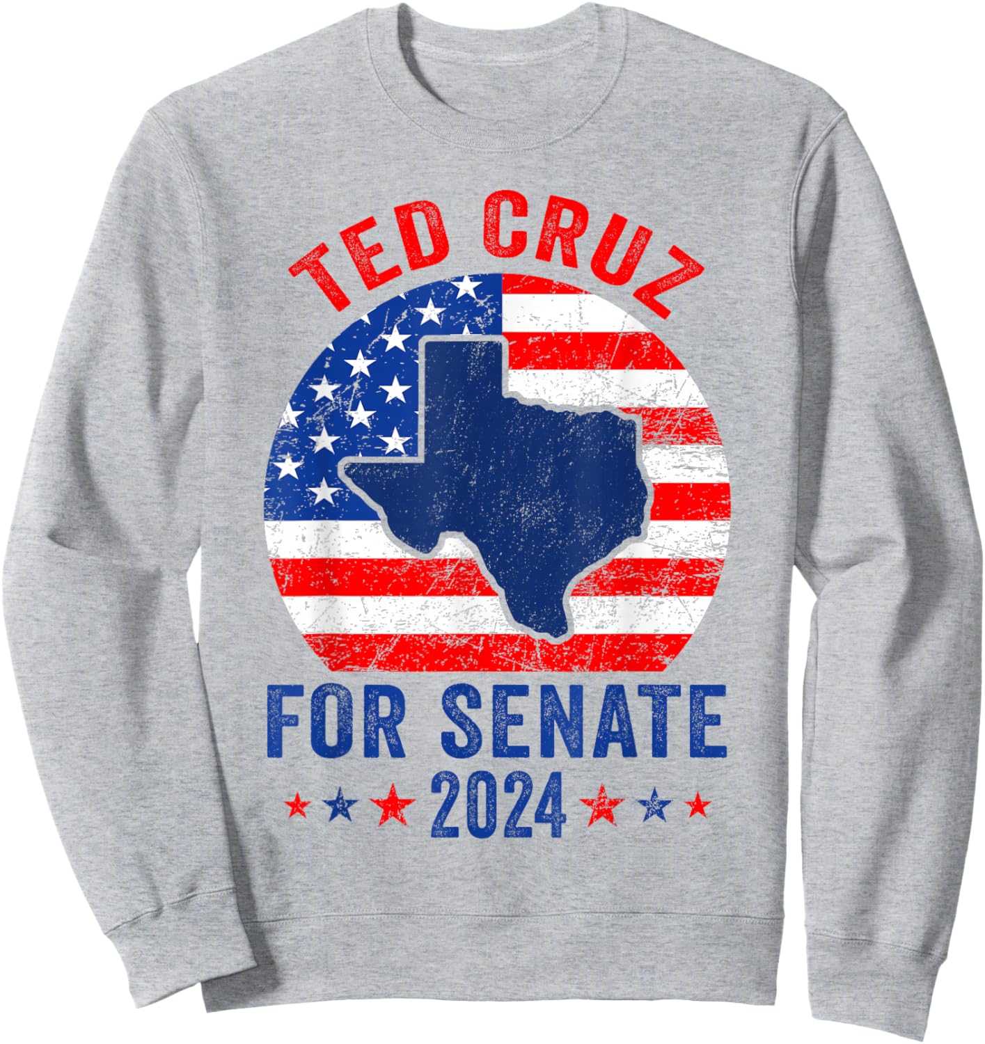 Ted Cruz 2024 For Senate Election Texas Republican Vintage Sweatshirt - Sweatshirt | Ash