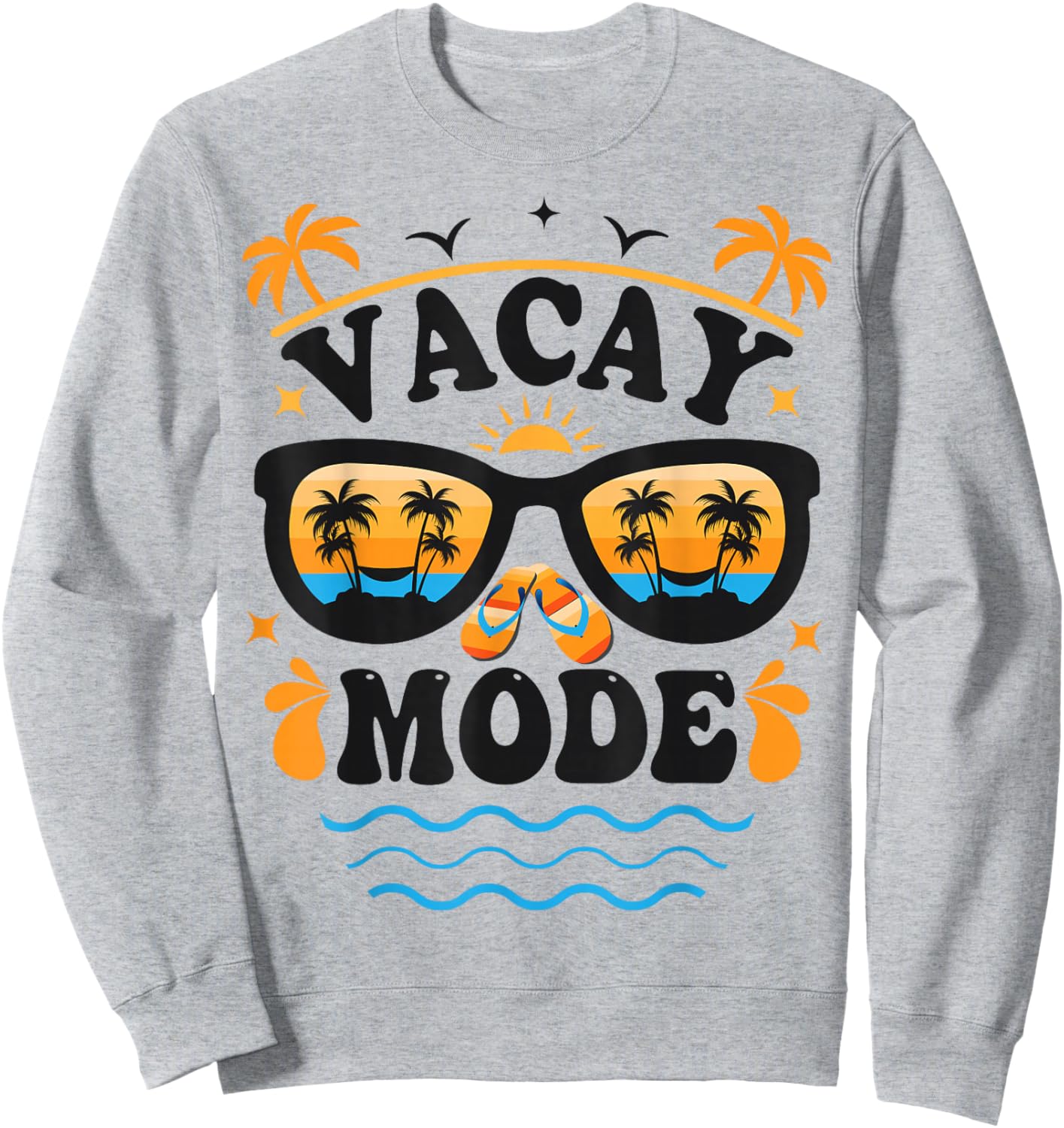 Vacay Mode Shirt For Summer Cruise Holiday Group Vacation Sweatshirt - Sweatshirt | Ash