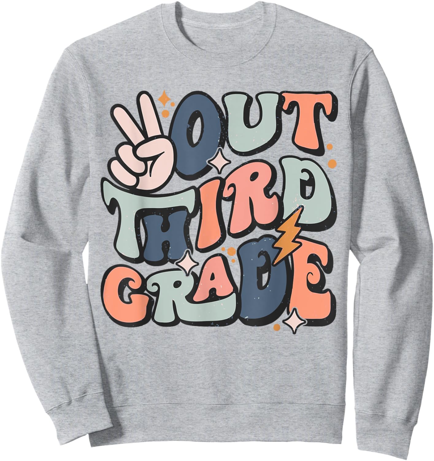 Last Day Of 3rd Grade Peace Out Third Grade Graduation Sweatshirt - Sweatshirt | Ash