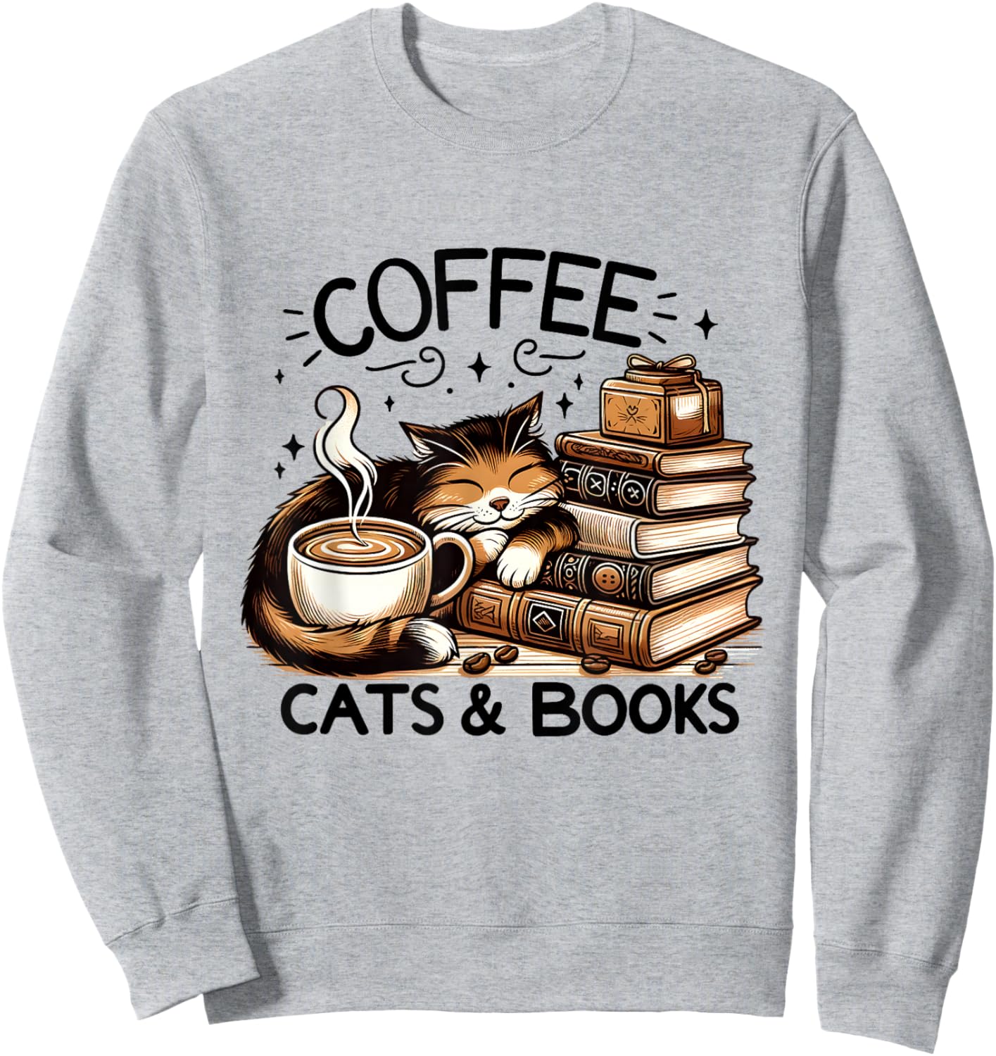 Funny Cute Coffee Cats Books Lover Gift Women Men Kids Sweatshirt - Sweatshirt | Ash