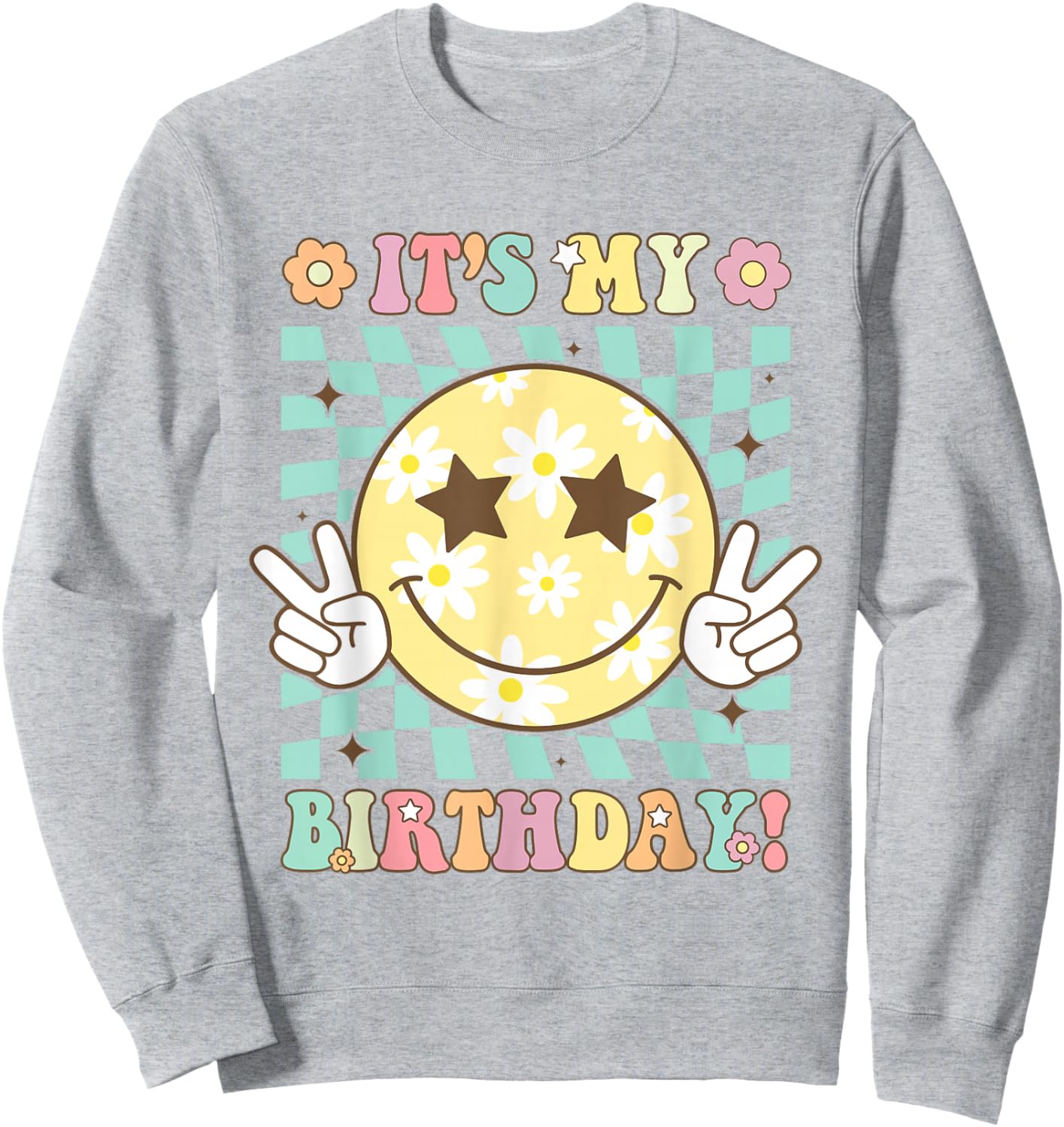 Groovy It's My Birthday Women Teens Girls Retro Smile Face Sweatshirt - Sweatshirt | Ash