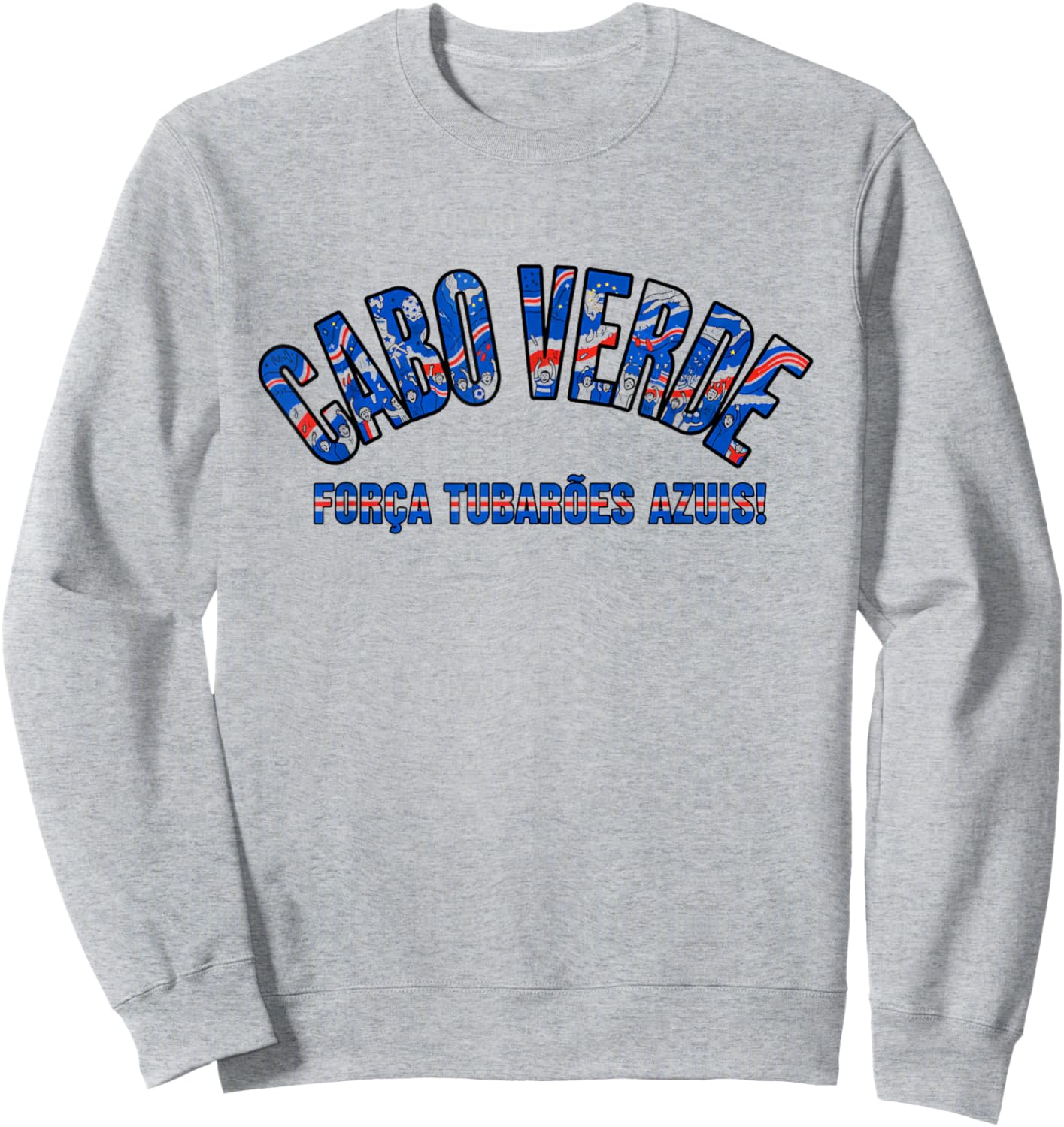 Soccer Fan Shirt 2026 Cabo Verde Forca Tubaroes Azuis Sweatshirt - Sweatshirt | Ash