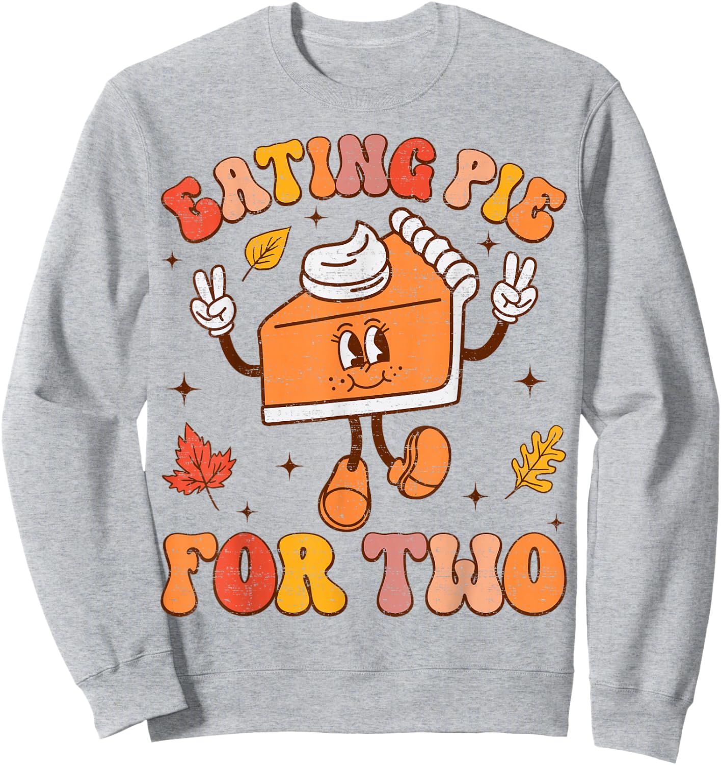 Eating Pie For Two Thanksgiving Pregnancy Announcement Sweatshirt - Sweatshirt | Ash