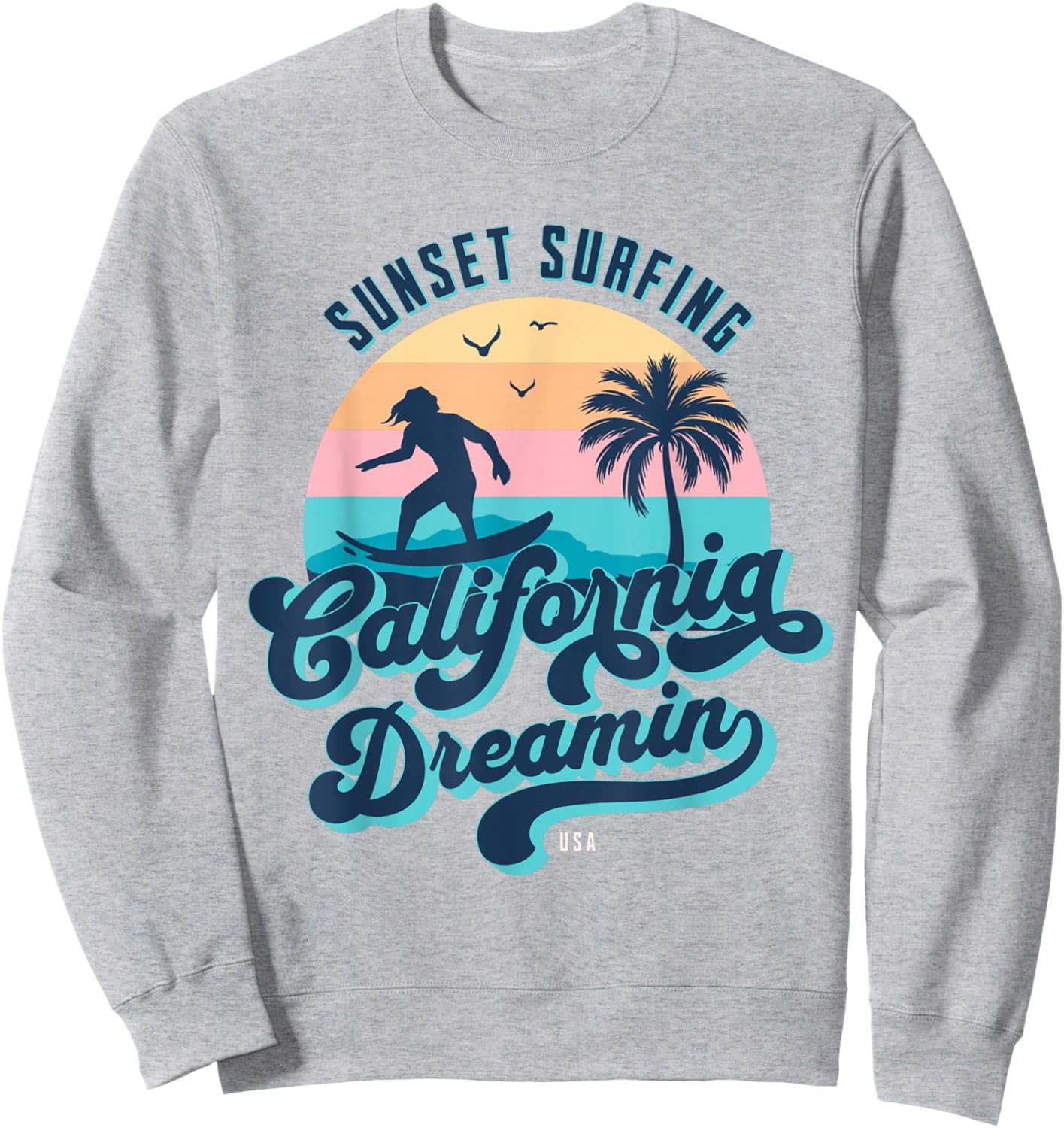 Sunset Surfing California Dreamin USA Surfer Sweatshirt - Sweatshirt | Ash