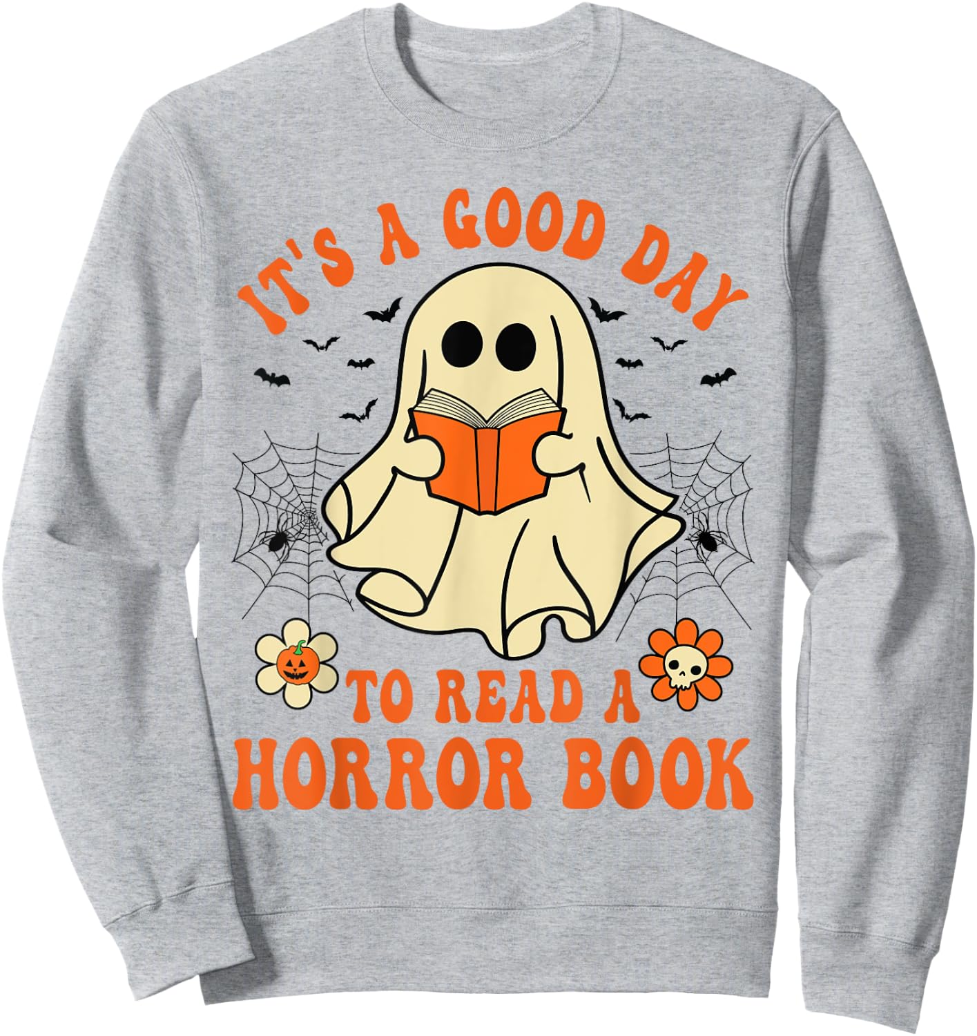 It's A Good Day To Read A Horror Book Lovers Halloween Ghost Sweatshirt - Sweatshirt | Ash