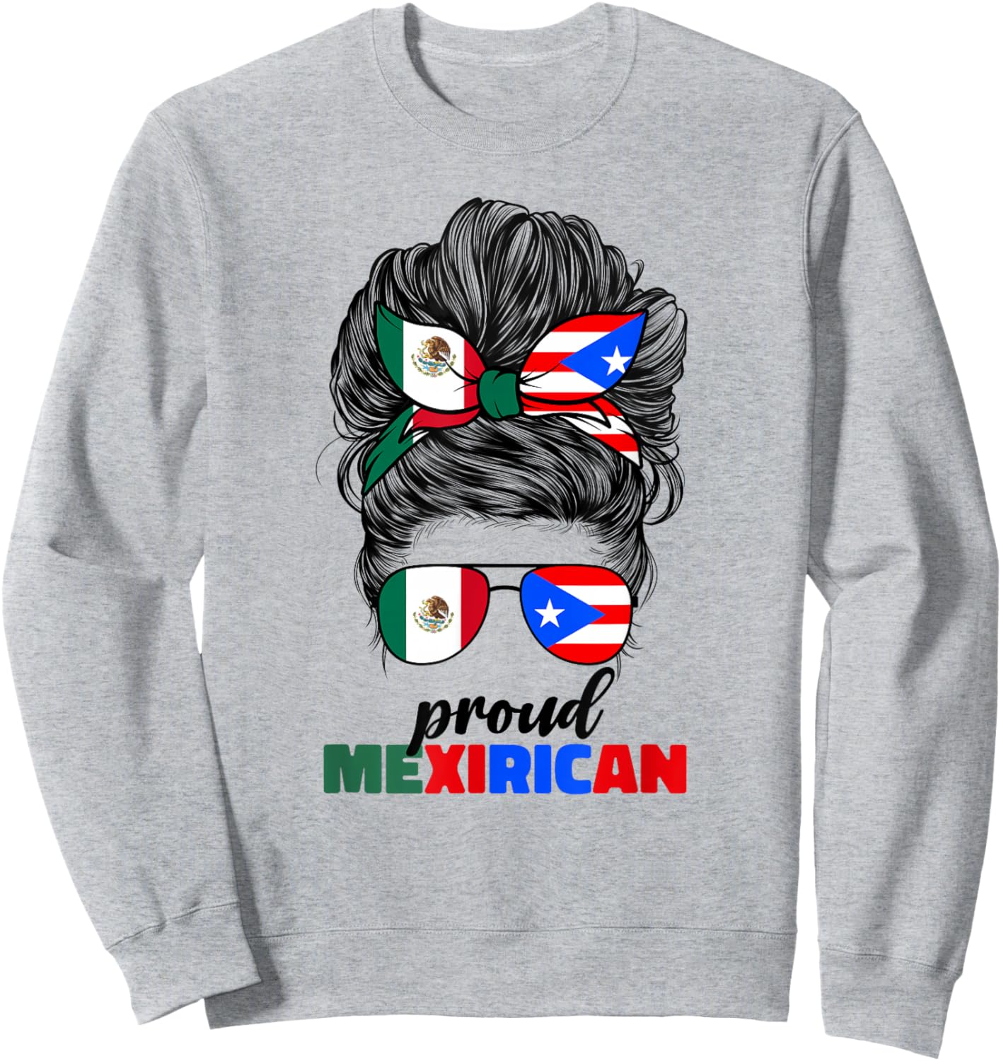 Half Mexican And Puerto Rican Rico Flag Mexirican Girl Women Sweatshirt - Sweatshirt | Ash