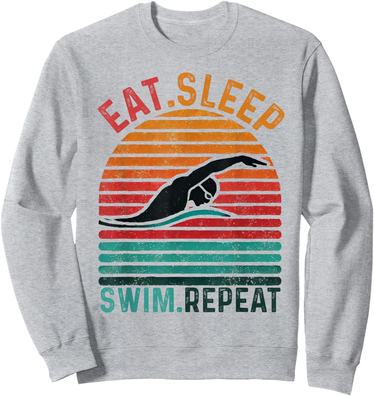Eat Sleep Swim Repeat Funny Retro Vintage Swimming Swimmer Sweatshirt - Sweatshirt | Ash