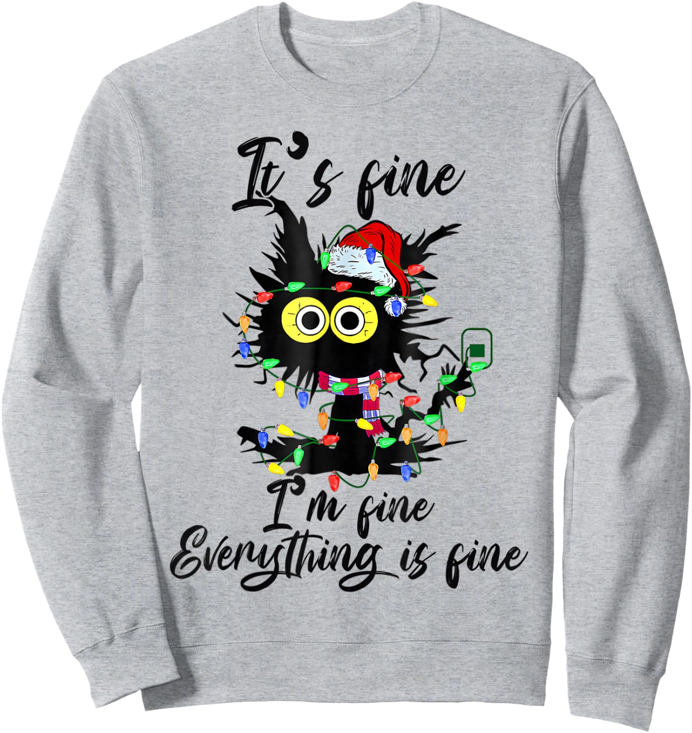 It's Fine I'm Fine Everything Is Fine Funny Cat Christmas Sweatshirt - Sweatshirt | Ash