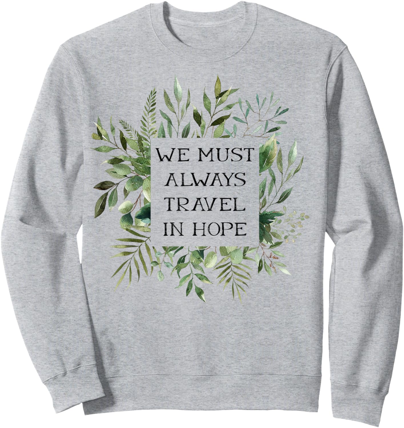 Hopeful Carson Quote Downton Lady Sarcastic Gifts Sweatshirt - Sweatshirt | Ash