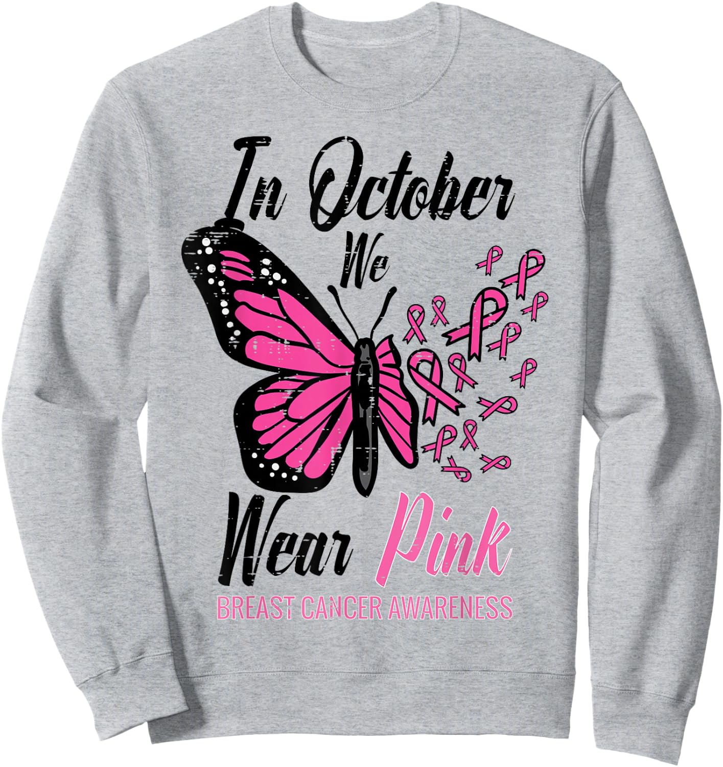 In October We Wear Pink Butterfly Breast Cancer Awareness Sweatshirt - Sweatshirt | Ash