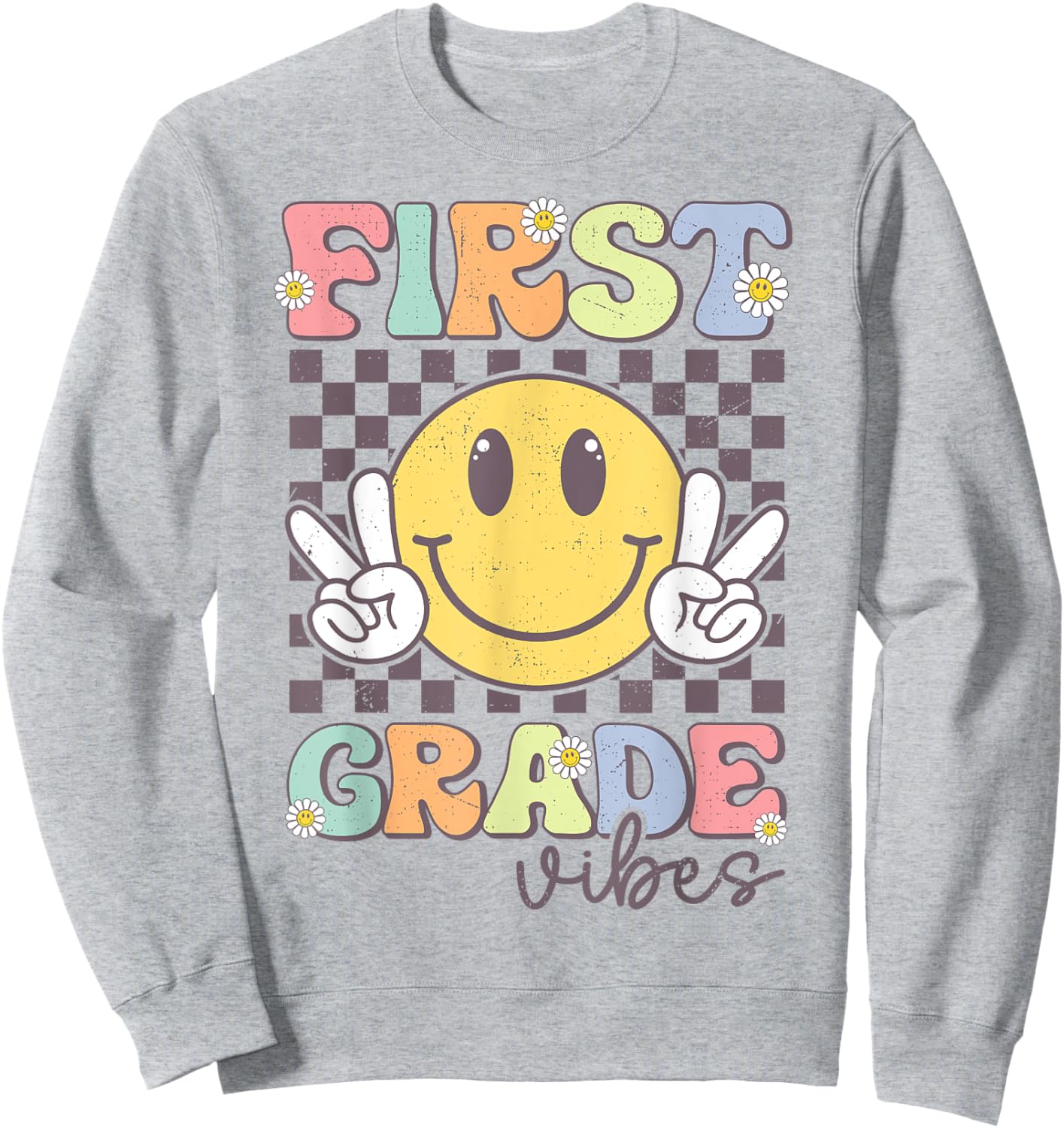 First Grade Vibes Smile Face 1st Grade Team Back To School Sweatshirt - Sweatshirt | Ash