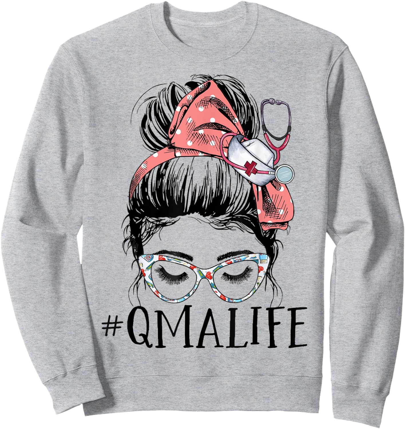 Qualified Medication Aide Funny QMA Life Messy Bun Nurse Sweatshirt - Sweatshirt | Ash
