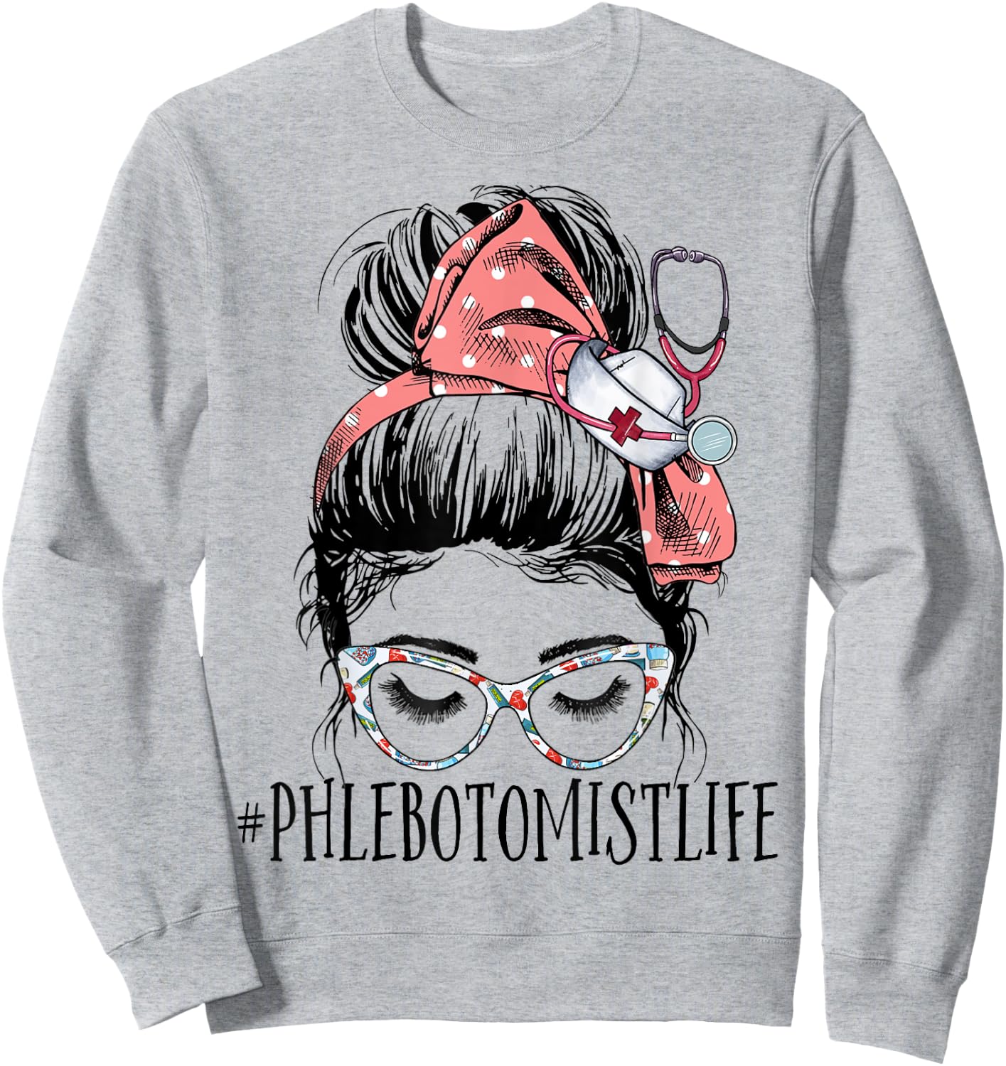 Messy Bun Phlebotomist Life Women Funny RN Phlebotomy Nurse Sweatshirt - Sweatshirt | Ash