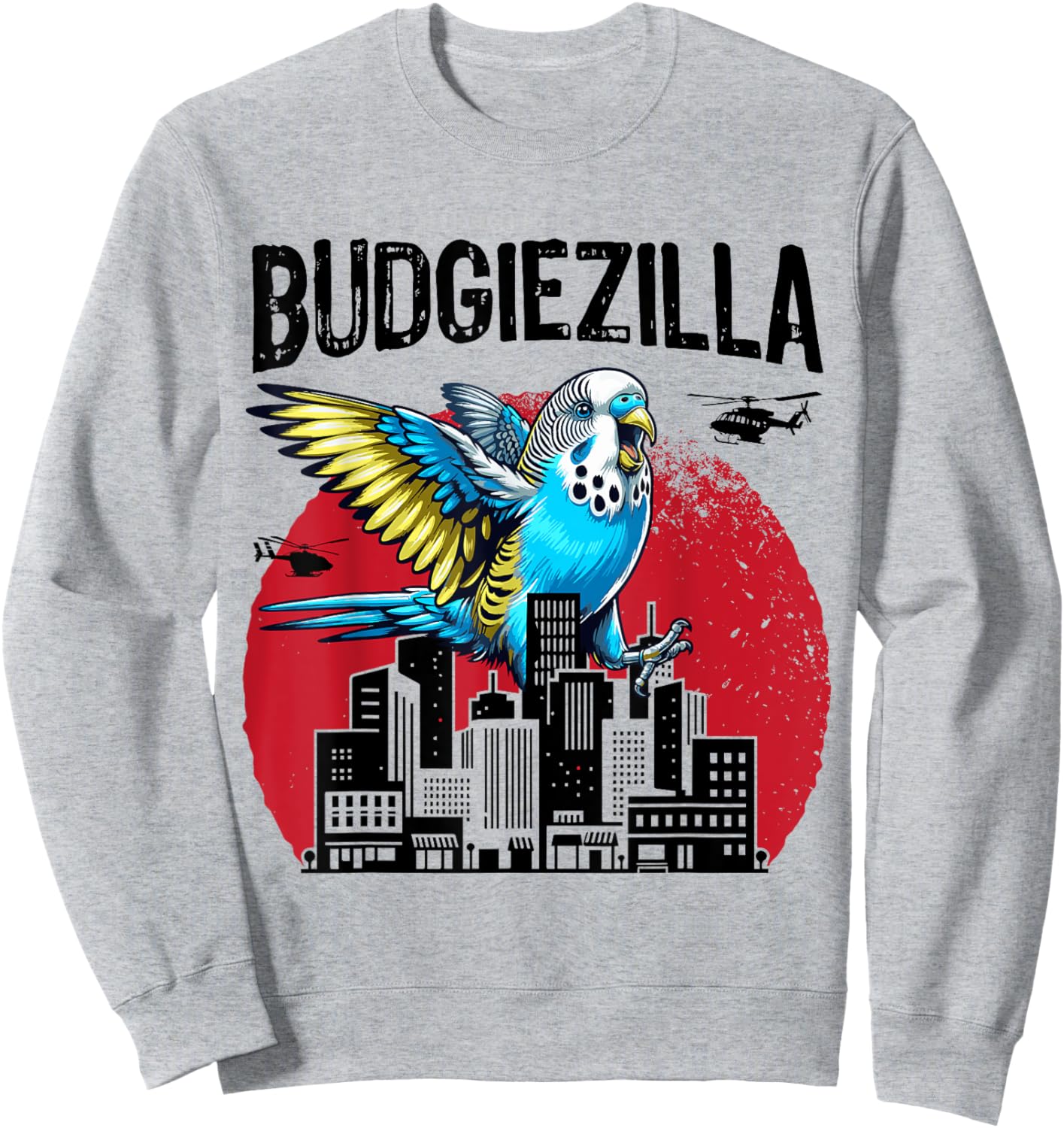 Budgiezilla Funny Parakeet Budgie Budgerigar Bird Lover Sweatshirt - Sweatshirt | Ash