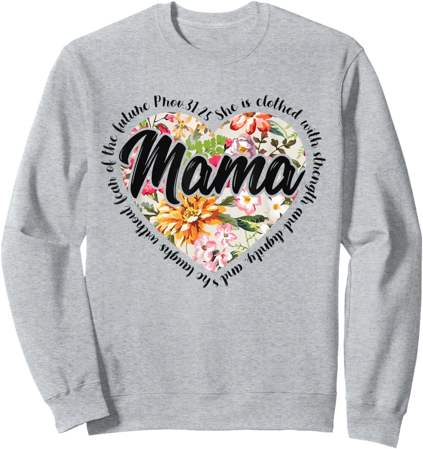 Floral Mama Mothers Day Christian Bible Verse Sweatshirt - Sweatshirt | Ash